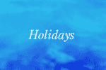 Holidays